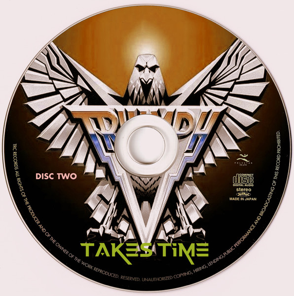 Triumph - Takes Time (Compilation)\Disc Two (2022)