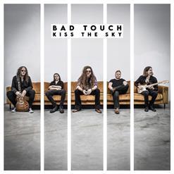 Bad Touch - Kiss The Sky (2020)